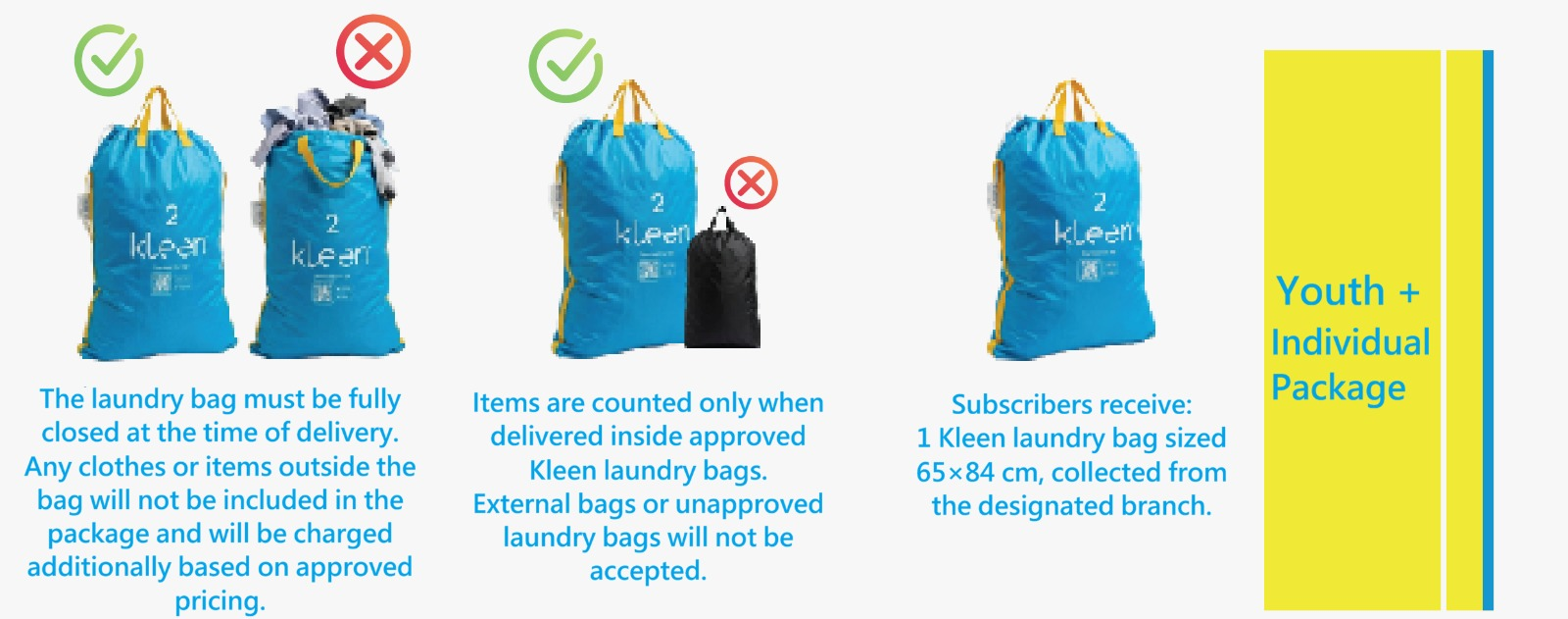 Youth+ package: one smart Kleen bag 65×84 cm from the designated branch.